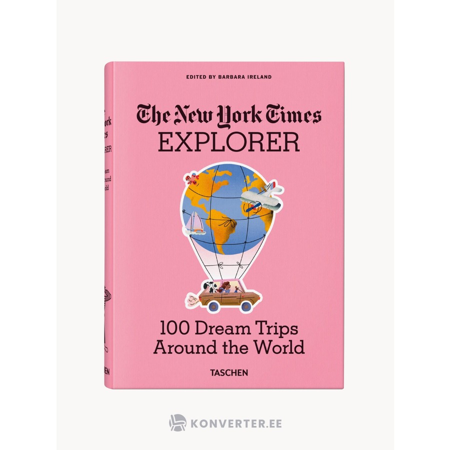 Fotoknyga „The New York Times Explorer – 100 kelionių aplink pasaulį“ (Taschen)