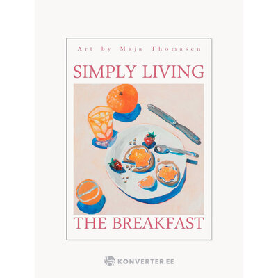 Sienas bilde &quot;Vienkārši dzīvojot x brokastis&quot; (plakāts un rāmis)