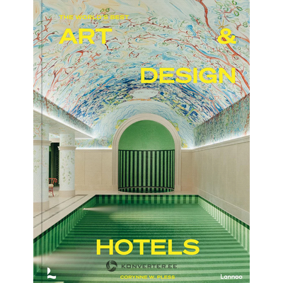 Dekoratiiv Raamat (The World's Best Art and Design Hotels)