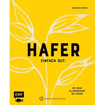 Avižinių dribsnių receptų knyga vokiečių kalba hafer - caroline nichols (emf) sveika
